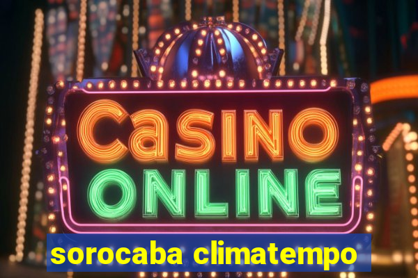 sorocaba climatempo